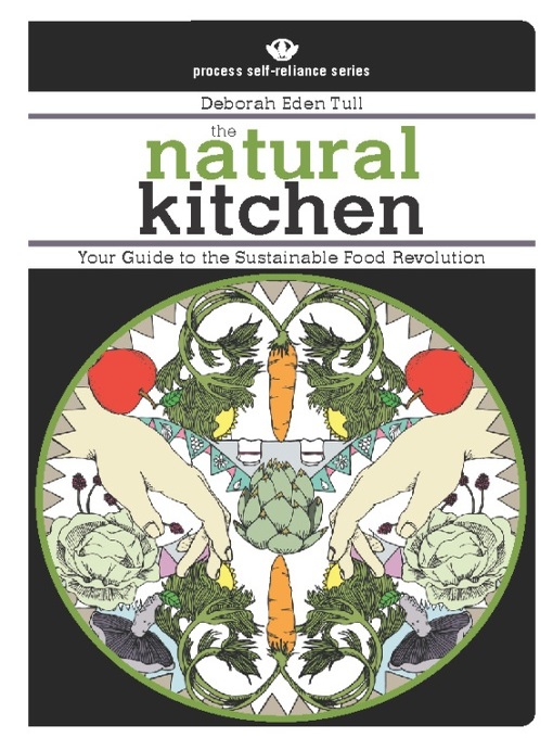 Title details for The Natural Kitchen by Deborah Eden Tull - Available